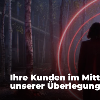 Ihre Kunden im Mittelpunkt unserer Überlegungen